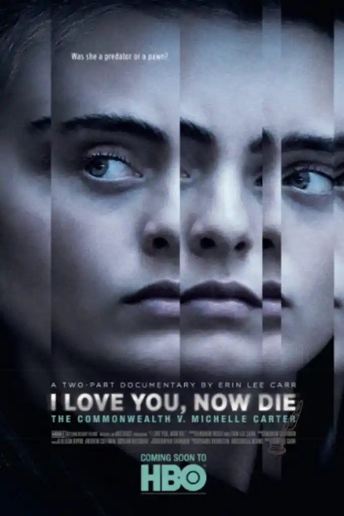  Watch "I Love You, Now Die: The Commonwealth V. Michelle Carter"