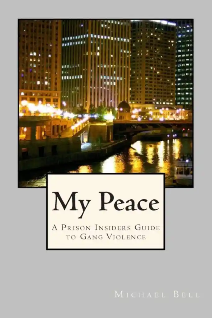 Read "My Peace, A Prison Insiders Approach to Teen and Gang Violence"