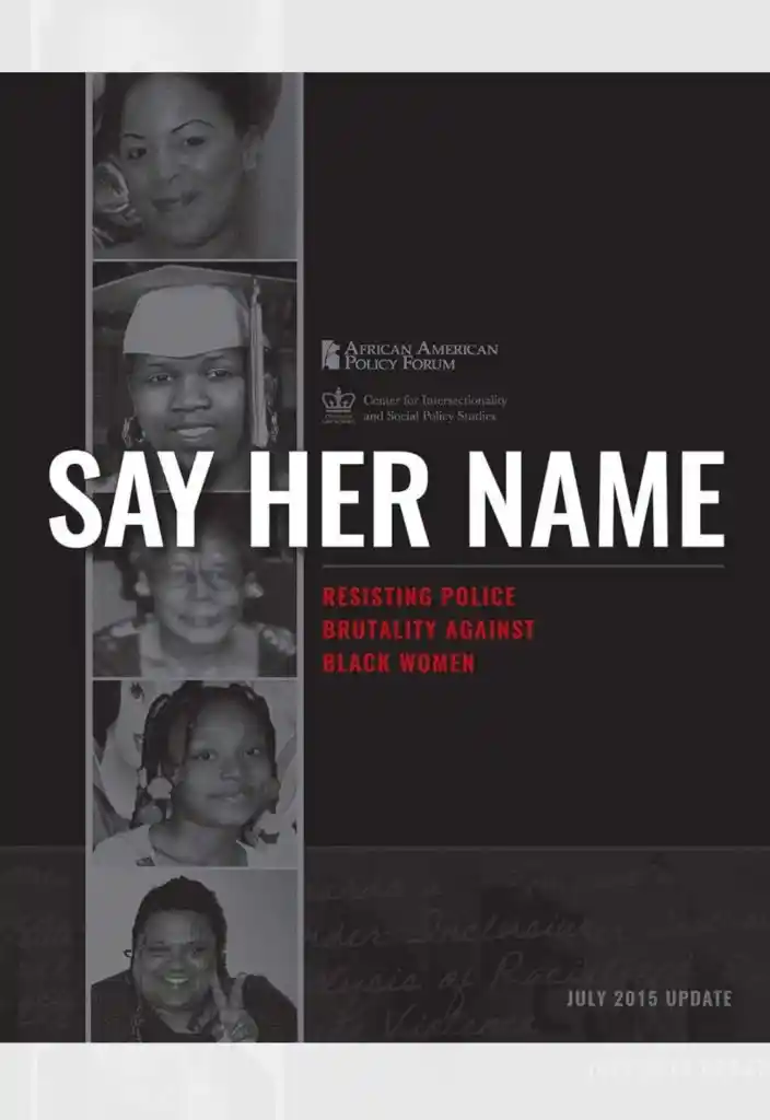 Read "Say Her Name: Resisting Police Brutality Against Black Women"