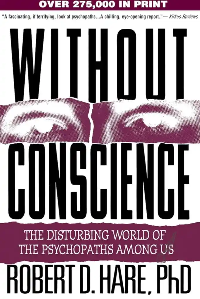 Read "Without Conscience: The Disturbing World of the Psychopaths Among Us"