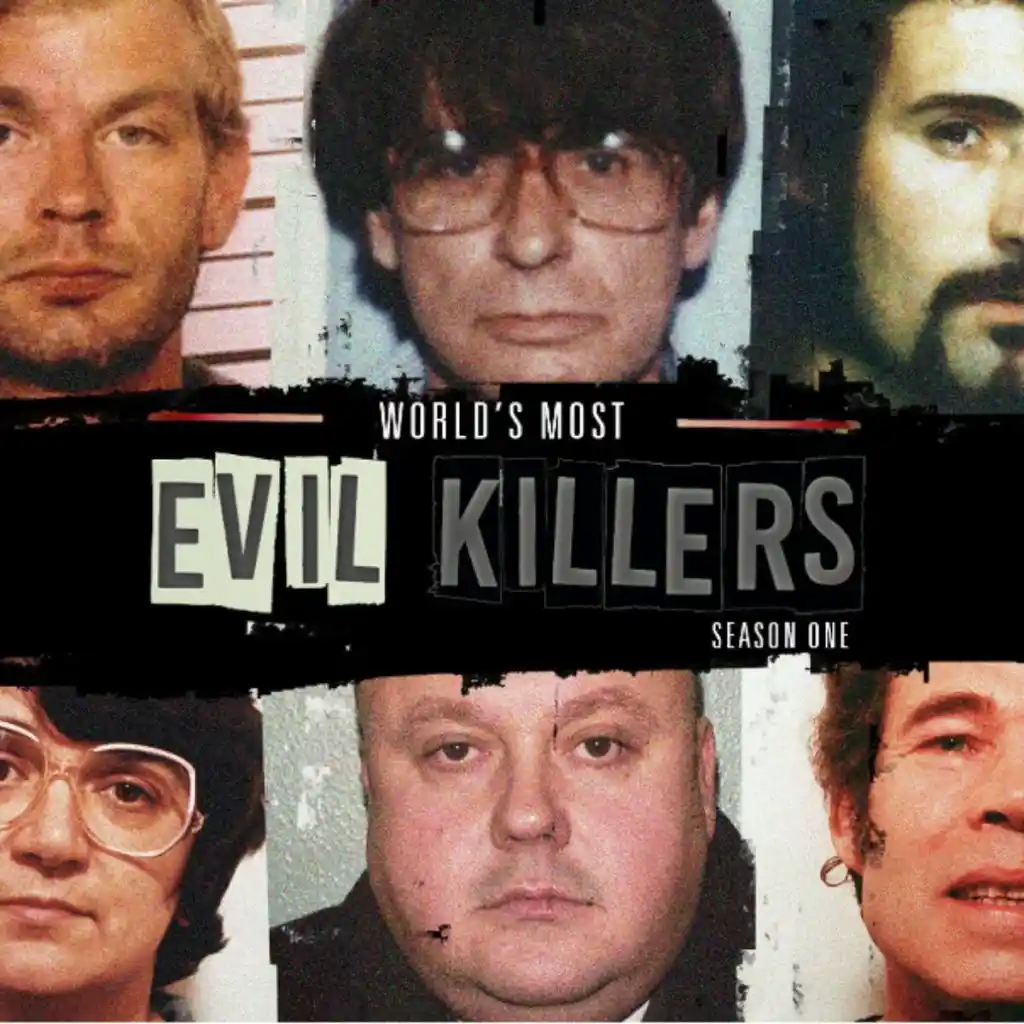 World's Most Evil Killers