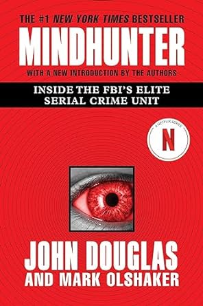 Read "Mindhunter: Inside the FBI's Elite Serial Crime Unit"