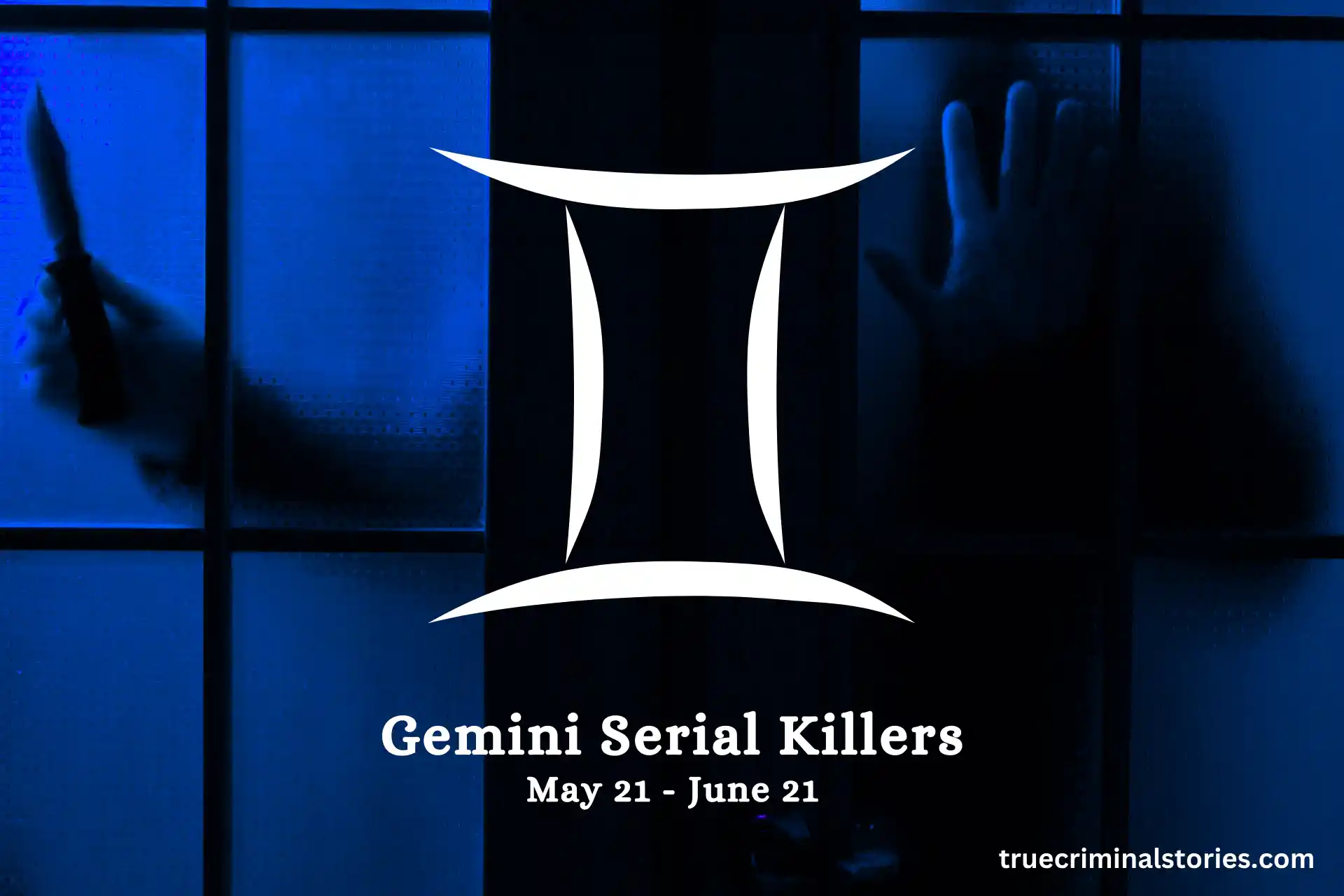 Gemini Serial Killers