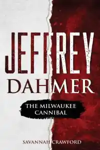 Read "Jeffrey Dahmer: The Milwaukee Cannibal"