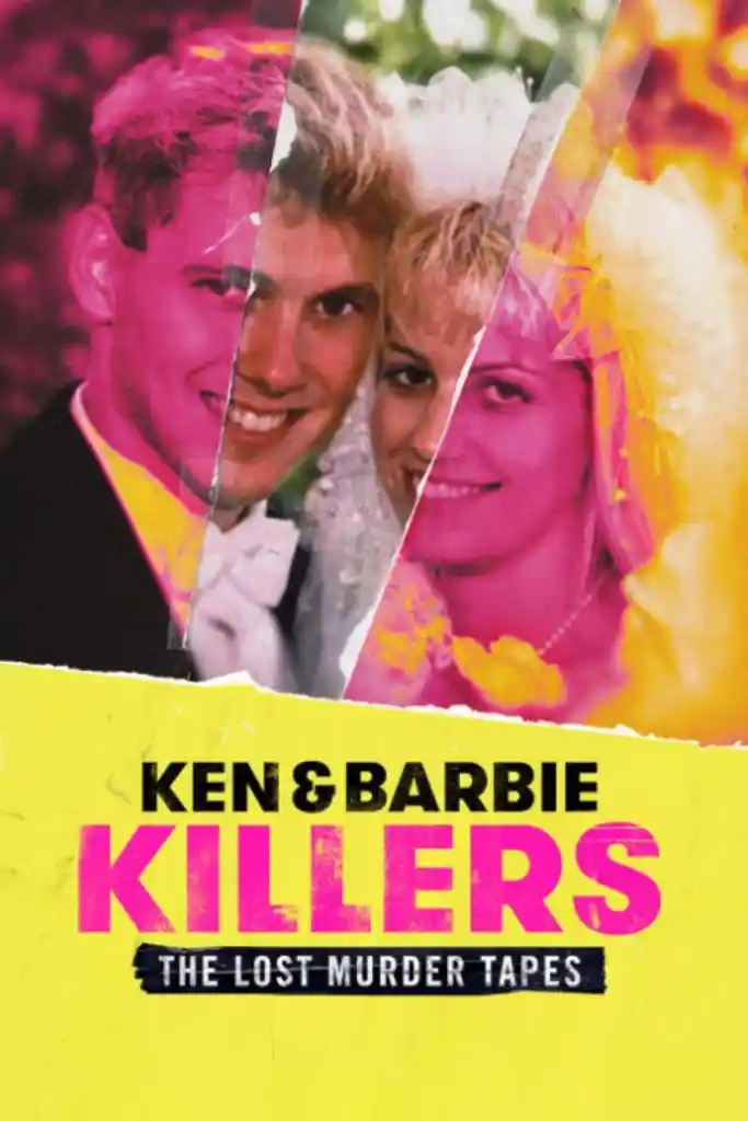 Watch "Ken and Barbie Killers: The Lost Murder Tapes"