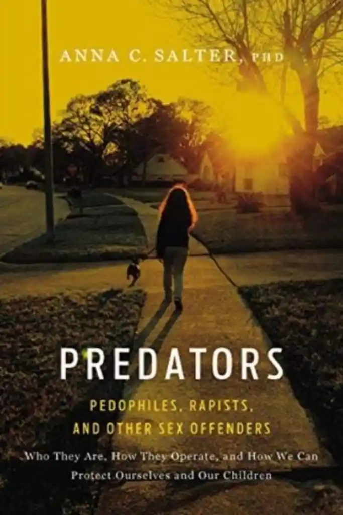 Read "Predators: Pedophiles, Rapists, And Other Sex Offenders"