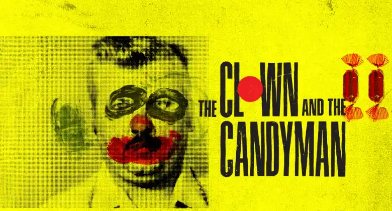 Watch "The Clown & The Candyman"