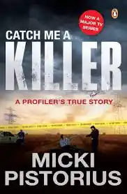 Read "Catch Me a Killer A Profiler's True Story"