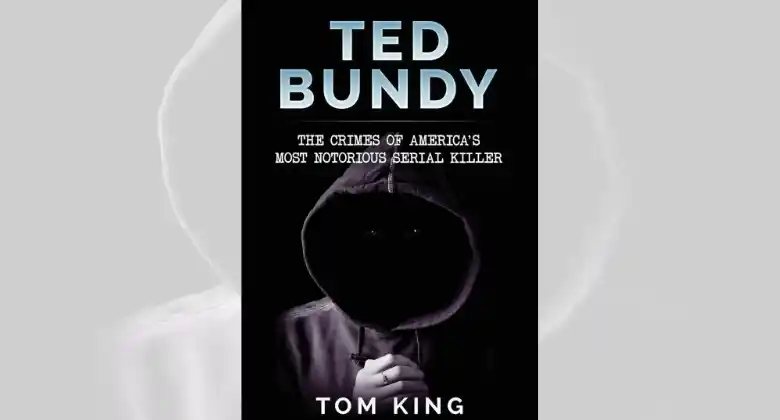 READ "Ted Bundy: The Crimes of America's Most Notorious Serial Killer"