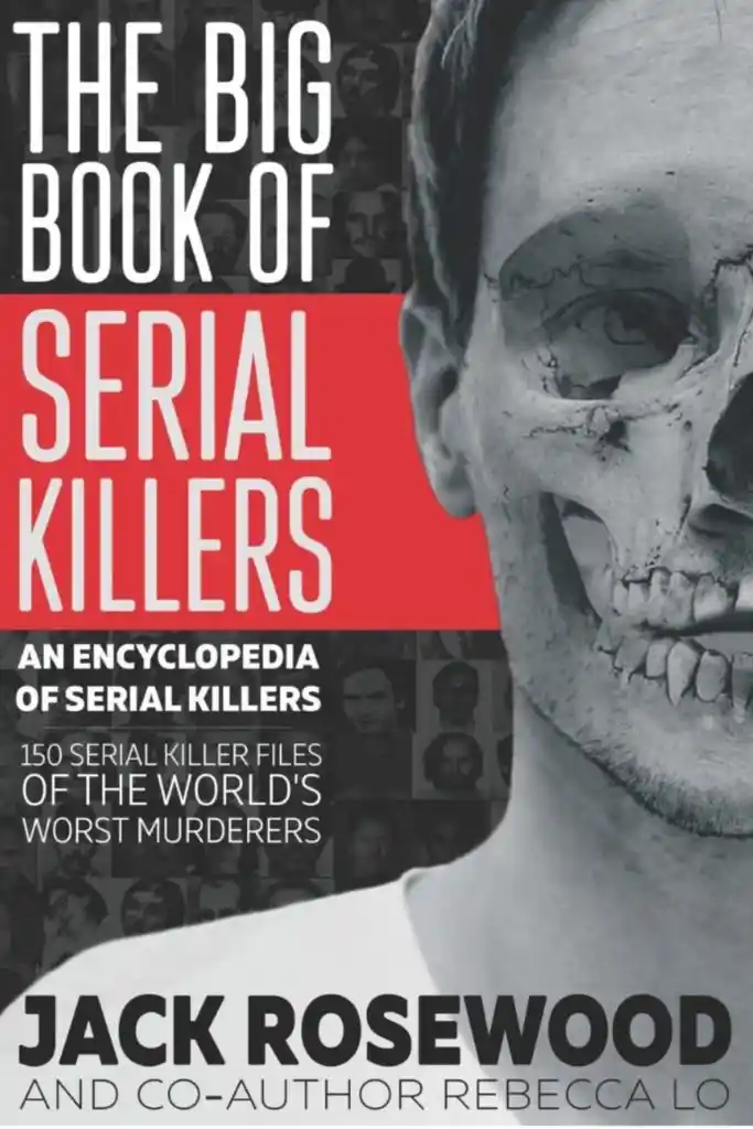 Read " The Big Book of Serial Killers"