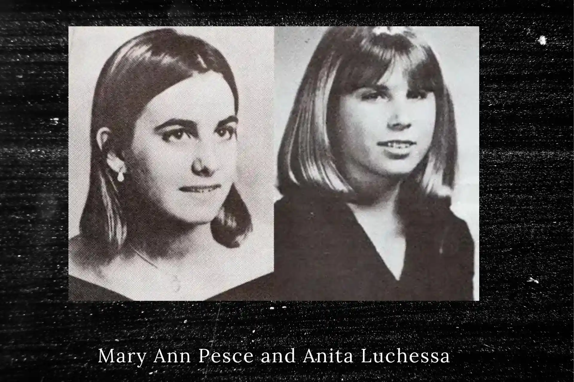 Mary Ann Pesce and Anita Luchessa