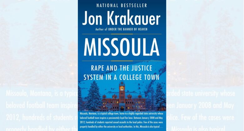 Missoula: Rape and the Justice System in a College Town