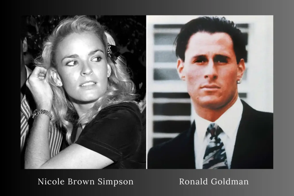 Nicole Brown Simpson and Ronald Goldman